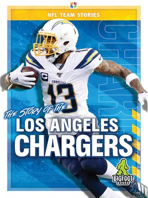cover image of The Story of the Los Angeles Chargers